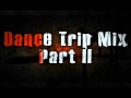 Dance trip mix part ii