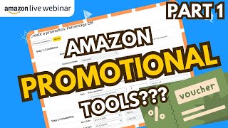 Part 1 of How to Boost Your Amazon Sales with Promo Tools? | Seller Education Webinars