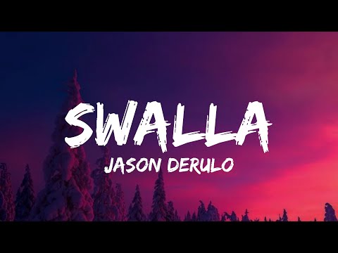 Jason Derulo - Swalla (Lyrics) feat. Nicki Minaj & Ty Dolla $ign