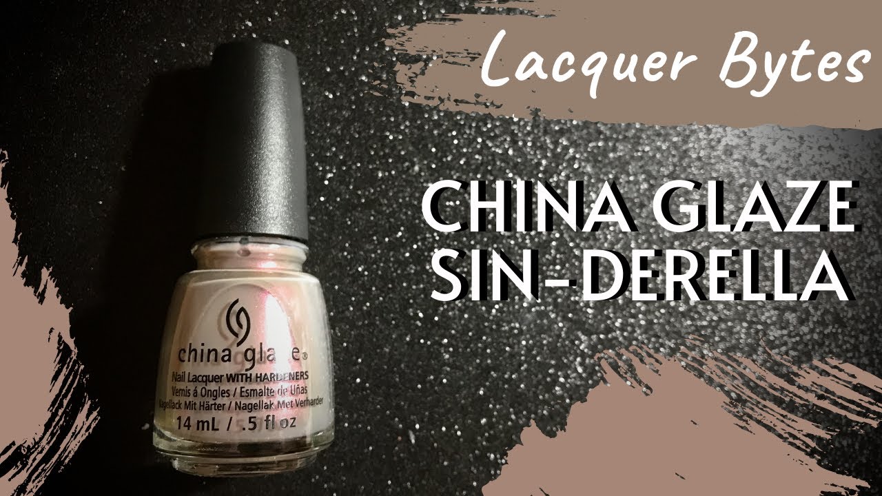 Lacquer Bytes | China Glaze - Sin-derella