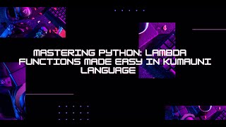 Mastering Python: Lambda Functions Made Easy in Kumauni Language (Part 2)