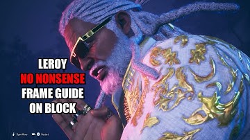 TEKKEN 8  - LEROY against BLOCKED opponent. FRAME DATA learn and punish your opponent