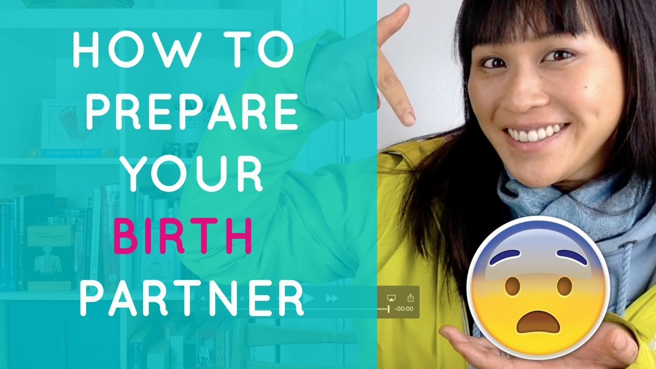 BIRTH PARTNER tips and advice [birth plan step#2] - YouTube