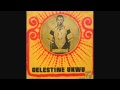 CELESTINE UKWU MMA ANYI EGBUNA ANYI MU NA GI GA EBI CELESTINE UKWU MMA ANYI EGBUNA ANYI MU NA GI GA EBI