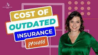 Costs of Outdated Insurance Processes Explained