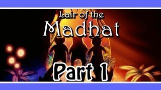 Lair of the Madhat | TRUE ADVENTURE! | Part 1 - Playthrough w/ facecam