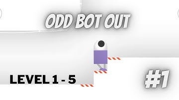 Odd Bot Out - Amazing New Game with Gameplay of Level 1 - 5