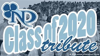 ND Class of 2020 Tribute