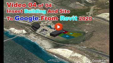 Video 04 de 04 Revit 2020 Tutorial. Insert Revit Building to Google (English)