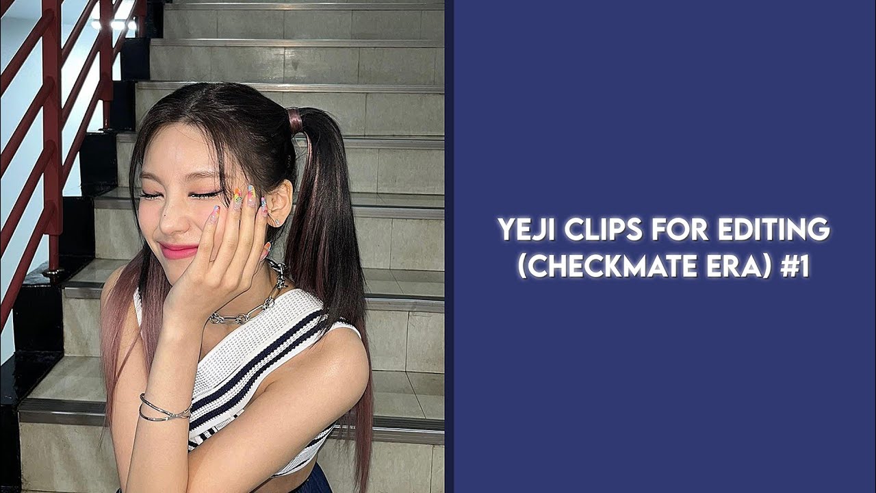 ITZY Yeji clips for editing