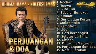 RHOMA IRAMA – PERJUANGAN & DOA 💿 Full Album Lagu Dakwah Dangdut Nostalgia