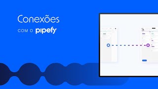 Conexões no Pipefy