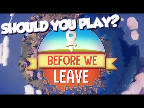 Should You Play Before We Leave? A Video Game Review!