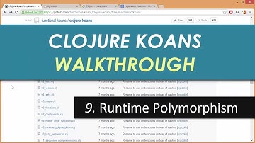 Learn Clojure 9. Runtime Polymorphism - Clojure Koans Walkthrough in Light Table IDE
