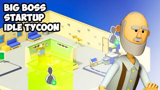 Big Boss: Startup. Idle Tycoon Gameplay | Android Simulation Game