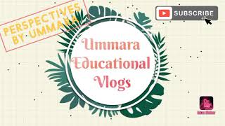 Ummara Educational Vlogs