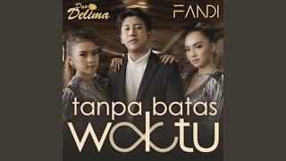Tanpa Batas Waktu (feat. Fandi)