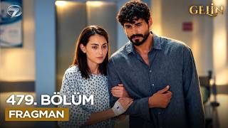 Gelin 479. Bölüm Fragmanı
