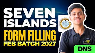 Seven Islands DNS Sponsorship 2027 Feb Batch: Form Filling | Eligibility & Full Details!