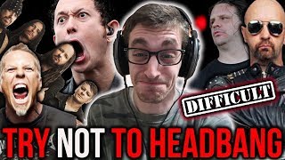 EXPERT TRY NOT TO HEADBANG CHALLENGE!! EXPERT TRY NOT TO HEADBANG CHALLENGE!!