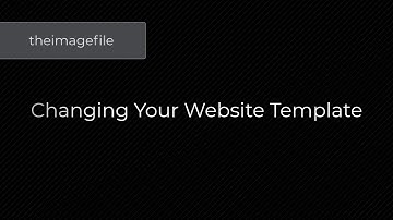 Changing your website template