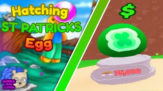 I've Hatched ST PATRICKS Egg For ... Hours! And Got This! Bubble Gum Clicker screenshot 4