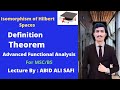 Isomorphism of Hilbert Spaces || Definition|| Theorem in Urdu/Hindi|| Functional Analysis