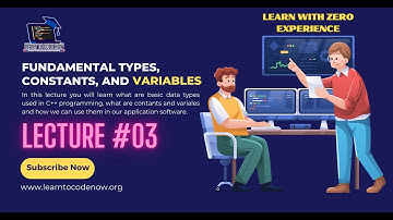 Fundamental Types, Constants and Variables | How to Learn Coding for Beginners | Learn C++ from ZERO