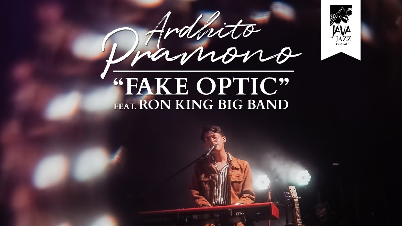 Ardhito Pramono - Fake Optics ft. Ron King Big Band (Live at Java Jazz Festival 2020)