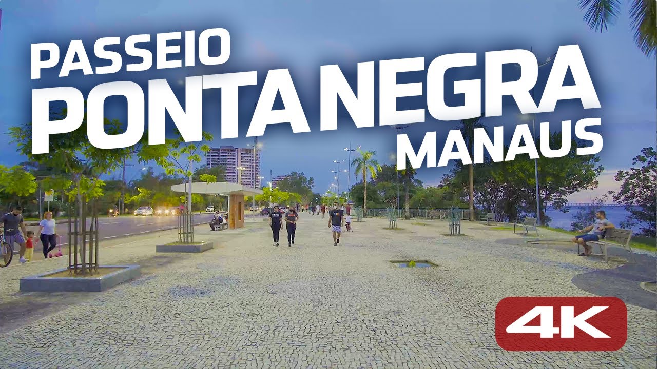 [4K HDR] Passeio Calçadão Ponta Negra Manaus