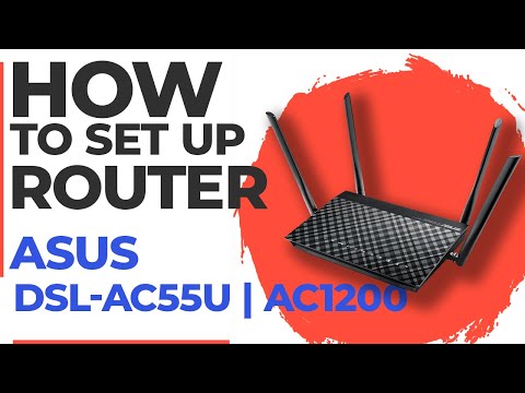 ✅ How to Set Up ASUS DSL-AC55U | How to Setup ASUS AC1200 WiFi Router