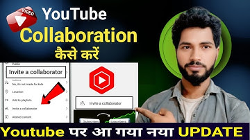 Youtube invite a Collaborator New Feature | Youtube Collaboration Kaise Kare | invite a Collaborator