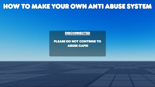 Roblox Tutorial - How to make your own anti-abuse system