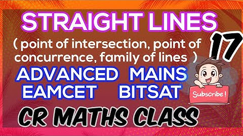 STRAIGHT LINES part17//Shortcut method /Advanced, Mains//Eamcet,Bitsat//INTER, CBSE //CR MATHS CLASS