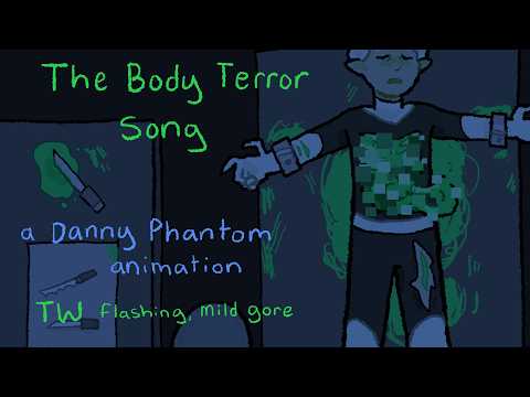 The Body Terror Song || a Danny Phantom fan animation