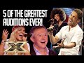 5 of the GREATEST auditions of ALL TIME! | The X Factor UK