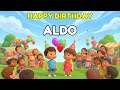 ALDO Happy Birthday Song 👑 Premium 3D Animation