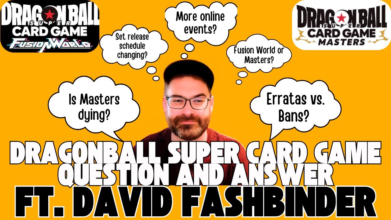 Dragonball Super Card Game Q and A with David Fashbinder┃Masters┃Fusion World
