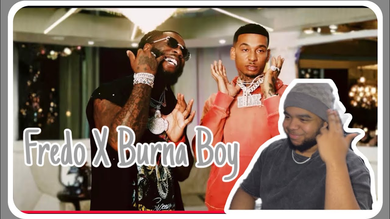 Fredo - Birthday (REACTION) ft Burna Boy x Steel Banglez 