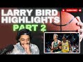 First time watching larry bird highlights  part 2  larry bird reaction