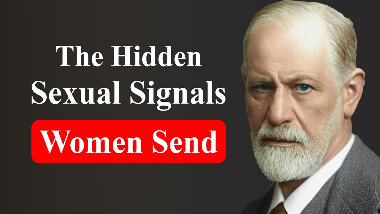 The Hidden Sexual Signals Women Send Without Knowing |  Sigmund Freud