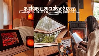 Quelques Jours Slow Cosy Avec Moi I Repos À La Campagne, Lecture Dautomne, Pâtisserie