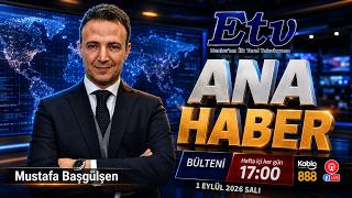Etv Ana Haber 1 Eylül 2026