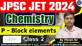 Chemistry - P-block elements | Class 2 | JPSC Jet 2025