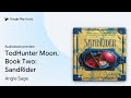 TodHunter Moon Book Two SandRider By Angie Sage Audiobook Preview 