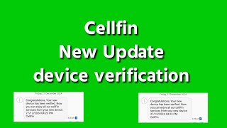 Cellfin New Update device verification | Cellfin  Solution