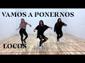 Vamos a Ponernos Locos by Mark B (Mambo Version) | Zumba | Dance Fitness | Hip Hop