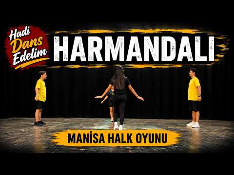 Hadi Dans Edelim - Harmandalı