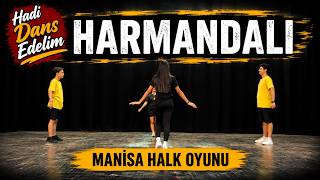 Hadi Dans Edelim - Harmandalı