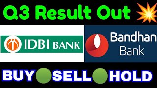 Bandhan Bank Q3 Result Idbi Bank Q3 Result Bandhan Bank Share Q3 Result 2022 Idbi Bank Share